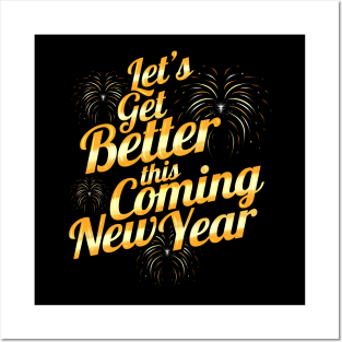 Let's Get Better This Coming New Year Resolution Posters and Art